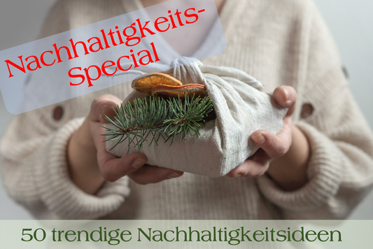 Nachhaltigkeits-Special: 10 Trends für nachhaltige Weihnacht